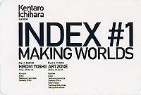 INDEX #1 MAKING WORLDS